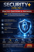 CompTIA Security+ SY0-701 Practice Test – 500 Questions & Detailed Explanations
