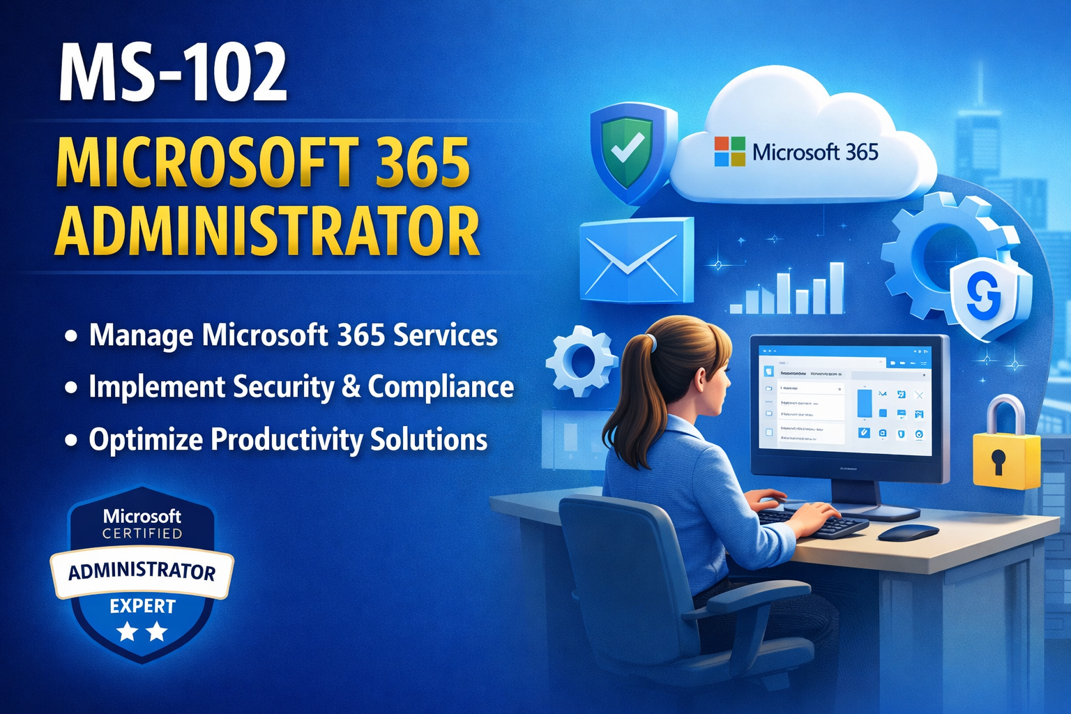 Microsoft MS-102: Microsoft 365 Administrator Training